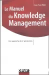 Le manuel du knowledge management. Une approche de la deuxime gnration