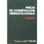 Precis de cosmetologie dermatologique