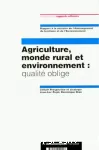 Agriculture, monde rural et environnement : qualit oblige