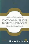 Dictionnaire des biotechnologies : anglais-franais, franais-anglais