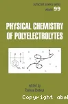 Physical chemistry of polyelectrolytes