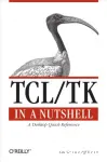 TCL/TK in a nutshell. A desktop quick reference