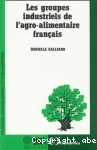 Les groupes industriels agro-alimentaire franais. Une approche statistique de la dynamique des organisations