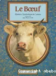 Le boeuf, histoire, symbolique et cuisine