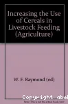 Increasing the use of cereals in livestock feeding