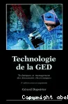 Technologie de la ged. Techniques et management des documents lectroniques