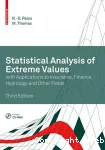 Statistical analysis of extreme values with applications to insurance, finance, hydrology and other fields