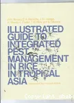 Illustrated guide to integrated pest management in rice in tropical asia