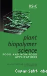 Plant polymer science. Food and non-food applications