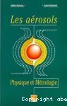 Les arosols. Physique et mtrologie