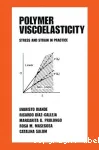 Polymer viscoelasticity. Stress and strain in practice