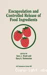 Encapsulation and controlled release of food ingredients