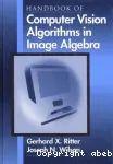 Handbook of computer vision in image algebra