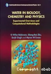 Water in biology, chemistry and physics. Experimental overviews and computational mthodologies