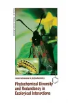 Phytochemical diversity and redundancy in ecological interactions