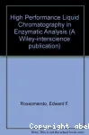 High performance liquid chromatography in enzymatic analysis . Applications to the assay of enzymatic activity