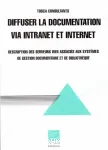 Diffuser la documentation via internet et intranet. Description des serveurs web associs aux systmes des gestion documentaire et de bibliothque