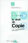 Le droit de copie en questions