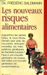 Les nouveaux risques alimentaires