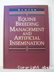 Equine breeding management and artificial insemination.