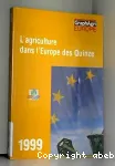 L'agriculture dans l'europe des quinze