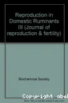 Reproduction in domestic ruminants III