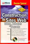 Construction de sites web. Trucs, astuces et secrets