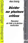 Dcider sur plusieurs critres