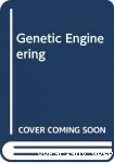 Genetic engineering principles and methods