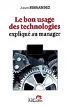 Le bon usage des technologies expliqu au manager