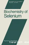 Biochemistry of selenium