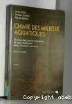 Chimie des milieux aquatiques: Chimie des eaux naturelles et des interfaces dans l'environnement