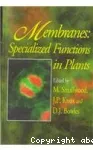 Membranes : Specialized functions in plants