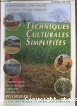 Les techniques culturales simplifies. 1re partie : les techniques culturales simplifies, pourquoi ?