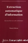 Extraction automatique d'information : du texte brut au texte smantique