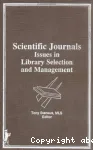 Scientific journals : Issues in library selection and management