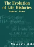 The Evolution of Life Histories