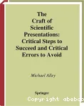 The craft of scientific presentations. Critical steps to succeed and critical errors to avoid