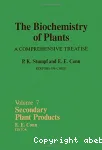 The Biochemistry of plants : a comprehensive treatise. Vol. 7 : Secondary plant products