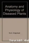 Anatomy and physiology of diseased plants