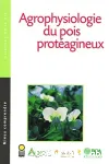 Agrophysiologie du pois protagineux