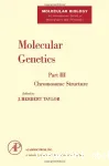 Molecular genetics. Part-3 : Chromosome structure